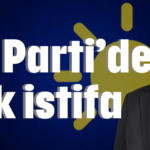 İYİ Parti'de şok istifa