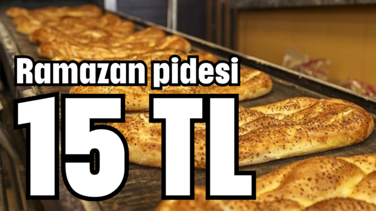 Ramazan pidesi 15 TL