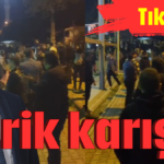 Serik karıştı!