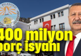 400 milyon borç isyanı