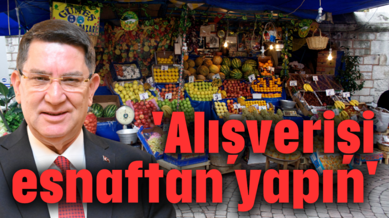 Alışverişi esnaftan yapın'