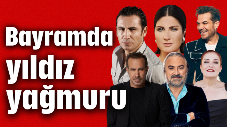 Bayramda yıldız yağmuru