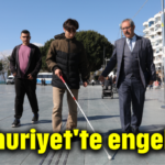 Cumhuriyet'te engel yok!