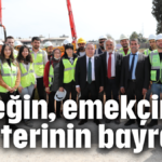 'Emeğin, emekçinin, alın terinin bayramı'