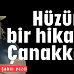 Hüzünlü bir hikaye: Çanakkale