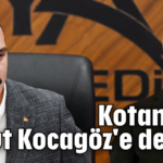 Kotan'dan Mesut Kocagöz'e destek