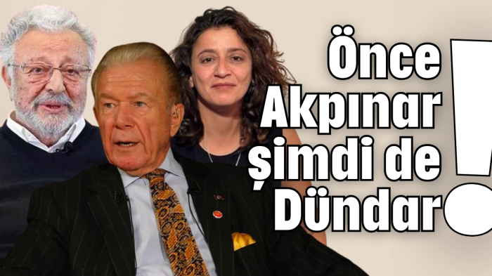 Önce Akpınar şimdi de Dündar!