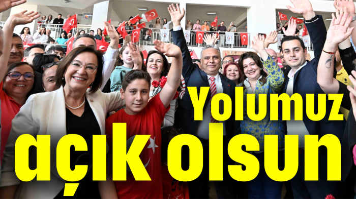 Yolumuz açık olsun