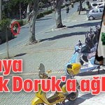 Alanya Minik Doruk'a ağlıyor