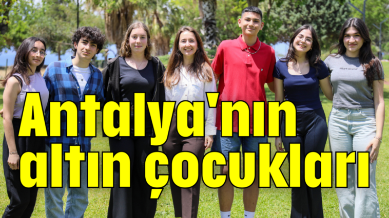 Antalya'nın altın çocukları