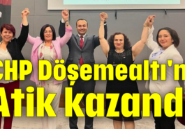 CHP Döşemealtı'nı Atik kazandı