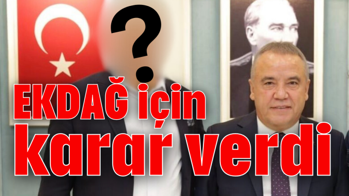 EKDAĞ için karar verdi