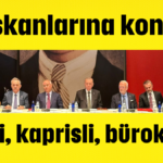 İl başkanlarına konuştu: Kibirli, kaprisli, bürokrat..!