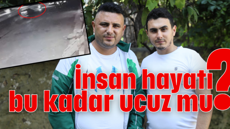 İnsan hayatı bu kadar ucuz mu?