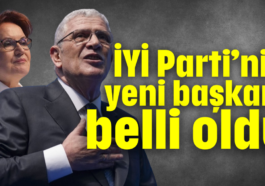 İYİ Parti’nin yeni başkanı belli oldu