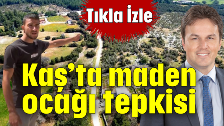 Kaş’ta maden ocağı tepkisi