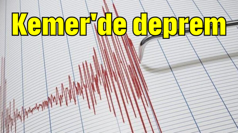 Kemer'de deprem