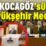 ‘Kocagöz’süz Büyükşehir Meclisi