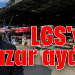 LGS'ye pazar ayarı