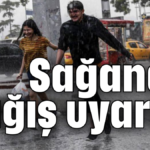 Sağanak yağış uyarısı