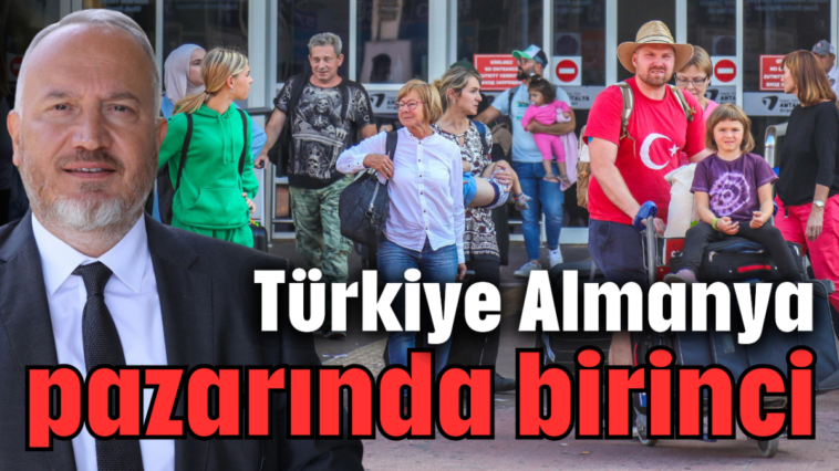 Türkiye Almanya pazarında birinci