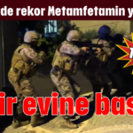 Zehir evine baskın