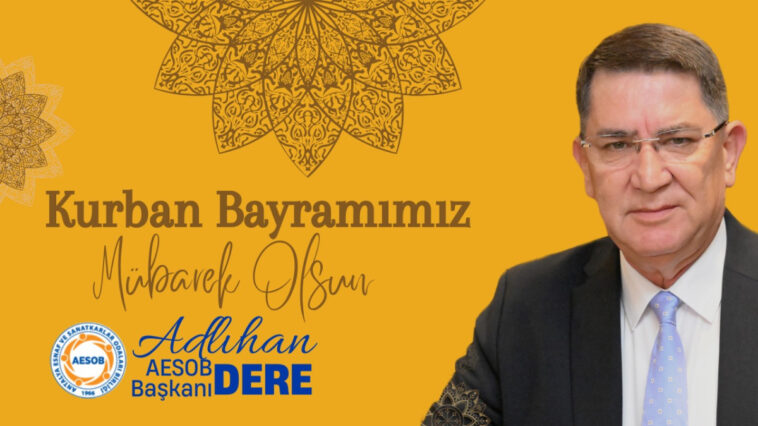 Adlıhan Dere AESOB Başkanı