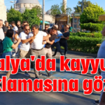 Antalya'da kayyum açıklamasına gözaltı