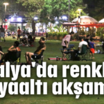 Antalya'da renkli Konyaaltı akşamları