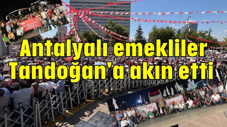 Antalyalı emekliler Tandoğan'a akın etti