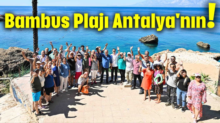 Bambus Plajı Antalya'nın!