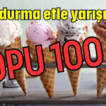 Dondurma etle yarışıyor TOPU 100 TL