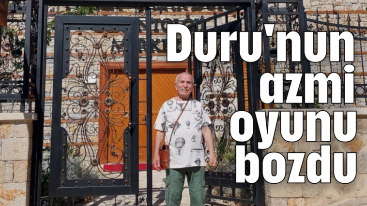 Duru'nun azmi oyunu bozdu