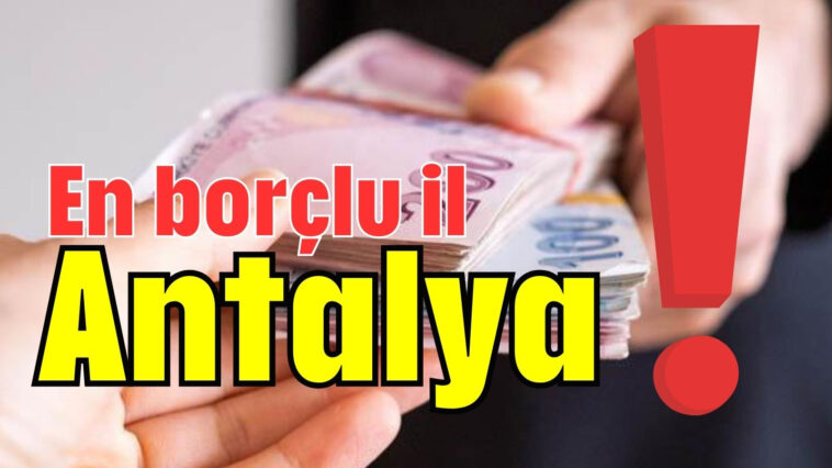 En borçlu il Antalya