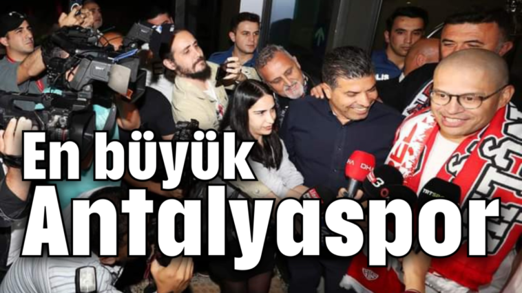 En büyük Antalyaspor