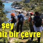 Her şey temiz bir çevre için