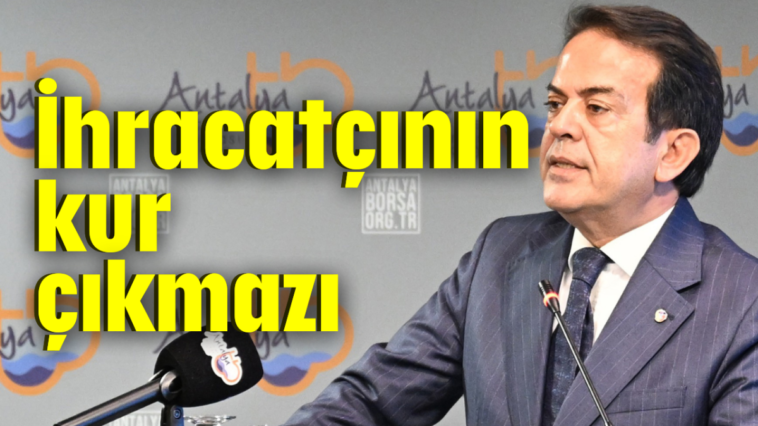 İhracatçının kur çıkmazı