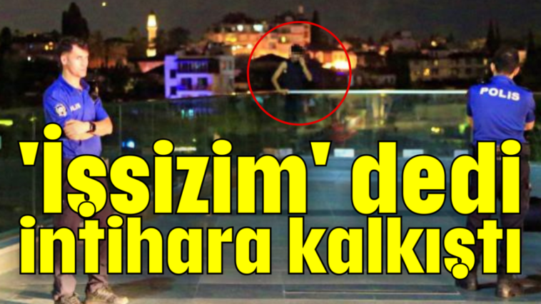 'İşsizim' dedi intihara kalkıştı