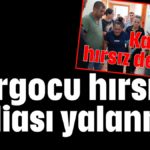 Kargocu hırsız iddiası yalanmış