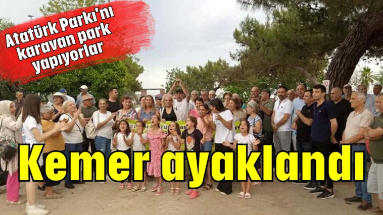 Kemer ayaklandı