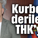 Kurban derileri THK'ya