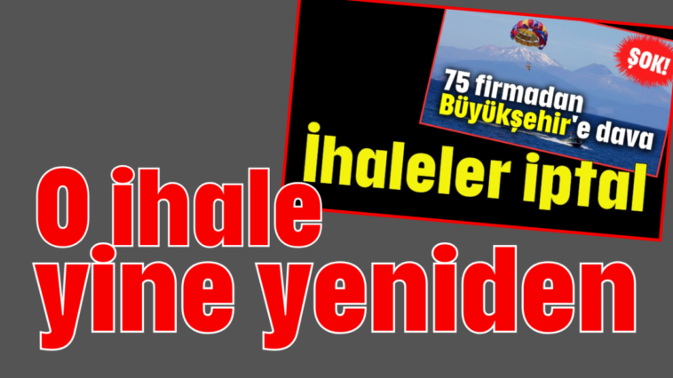 O ihale yine yeniden