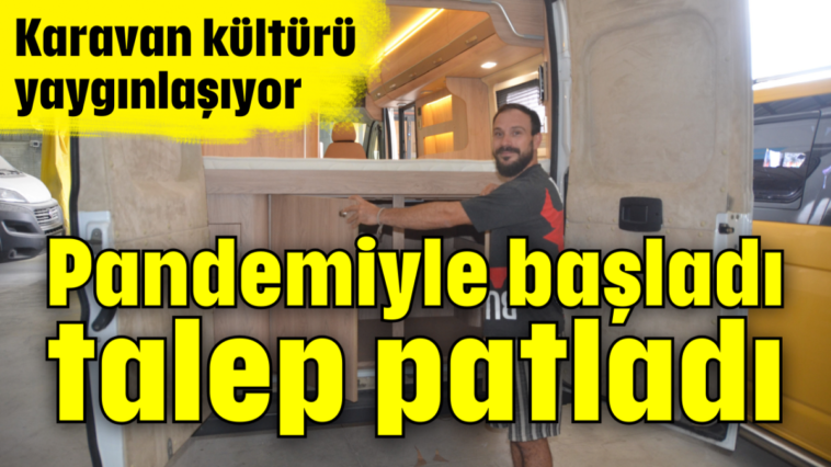 Pandemiyle başladı, talep patladı