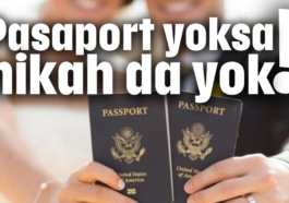 Pasaport yoksa nikah da yok!