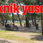 Piknik yasağı