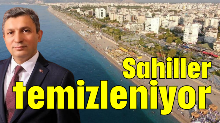 Sahiller temizleniyor