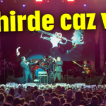 Şehirde caz var