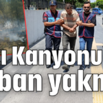 Tazı Kanyonu'nu çoban yakmış