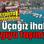 Üçağız ihalesi yargıya taşınıyor