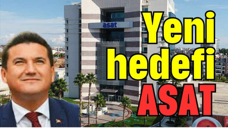 Yeni hedefi ASAT